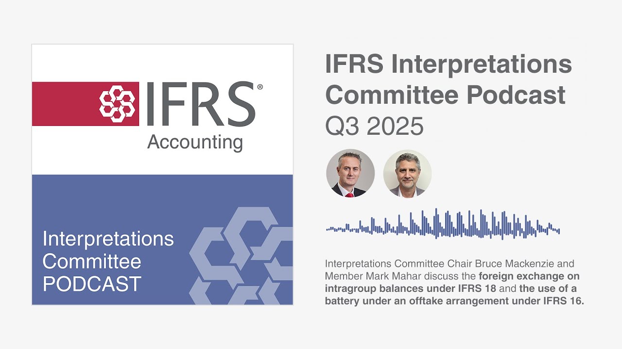 IFRS Interpretations Committee Podcast Q3 2025