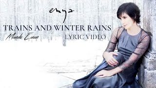 Enya - Trains And Winter Rains (Lyric Video)