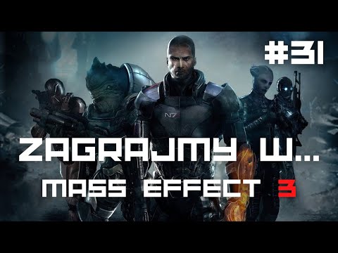 Zagrajmy w Mass Effect 3 LE | Napisy PL | Odc #31 (Thessia)