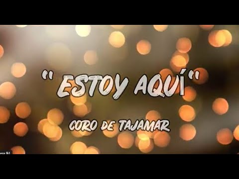 Estoy aquí - Tajamar   LETRA