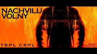 Video MC STROP - Nachvíľu voľný (prod.Bionic) // TRPL CRPL //