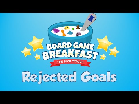 Board Game Breakfast 516 - Rejected Goals