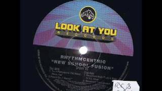 Rythmcentric - New School Fusion (Basement Boys body & soul N.Y.C. mix#)