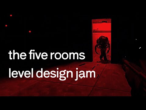 The "five rooms" level design jam (LD Jam 3)