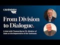 From Division To Dialogue With Thomas Byrne TD Minister Of State At The Department Of The Taoiseach