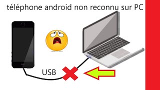 comment résoudre le problème téléphone Android non détecté sur  votre ordinateur