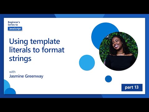 Using template literals to format strings 13 of 51 | JavaScript for Beginners
