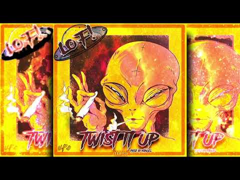 Twist it up - Lo-F! of Yu-F-Oh (Prod. Manuel)