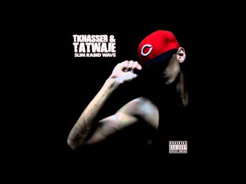 Slim Rabid Wave --_ TKHASSERE & TATWAJE ( DIRTY VERSION) _MIXTAPE VOL 1