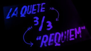 Ma pauvre Lucette - La Quête 3/3 -  "Requiem"