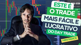A Estratégia Mais FÁCIL E LUCRATIVA no Mini-Índice #DAYTRADE