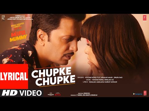 Chupke Chupke (Lyrical) Mister Mummy | Riteish, Genelia | Rochak, Armaan, Shilpa |Kumaar | Bhushan K