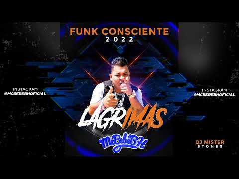 Mc BeBê BH - Lágrimas - (Dj MisterStones) 2022