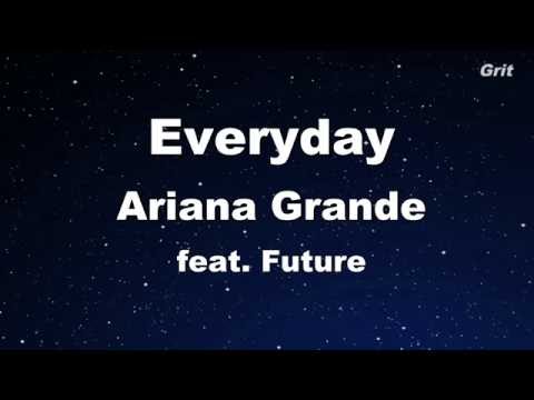 Everyday ft. Future - Ariana Grande Karaoke 【No Guide Melody】 Instrumental