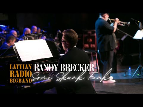 Latvian Radio Big Band ft. Randy Brecker - Some Skunk Funk