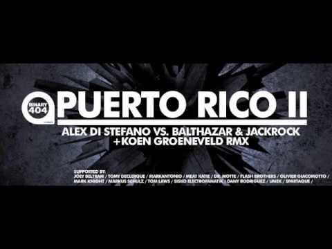 Alex Di Stefano Vs Balthazar & JackRock - Puerto Rico II (Koen Groeneveld Remix)