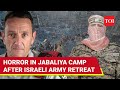 Hamas Kicks Out Israeli Army, 'Wins' Jabaliya Battle In North Gaza | Trail Of Death & Destruction