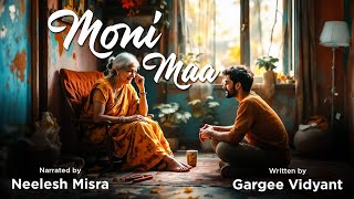Moni Maa | Written By Gargee Vidyant | YKIB Season 7 | Neelesh Misra