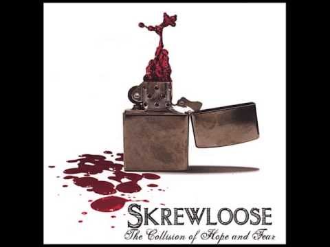 Skrewloose - The Collision of Hope and Fear (Full Album)