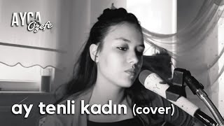 Ay Tenli Kadın - Ufuk Beydemir  (cover )