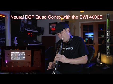 Neural DSP Quad Cortex with the EWI 4000s (performed by Darren Rahn)