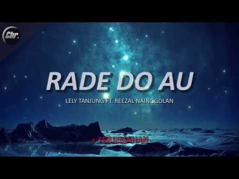RADE DO AU - Lely Tanjung Ft. Reezal (LIRIK VIDEO) + TERJEMAHAN