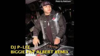 NOTORIOUS MOVIE SOUNDTRACK DJ P-LEE  BIGGIE FAT ALBERT GET MONEY REMIX