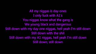 Wiz Khalifa - Still Down (Ft. Chevy Woods &amp; Ty Dolla $ign) LYRICS