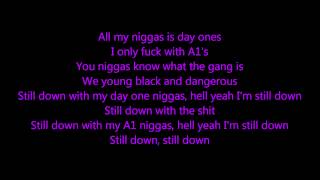 Wiz Khalifa - Still Down (Ft. Chevy Woods &amp; Ty Dolla $ign) LYRICS