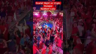 Scarlet Night on Resilient Lady Virgin Voyages #cruise #virginvoyages