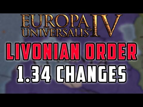 Changes to Livonian Order and Protestant religion in 1.34 patch and DLC