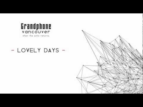 Grandphone Vancouver - Lovely Days