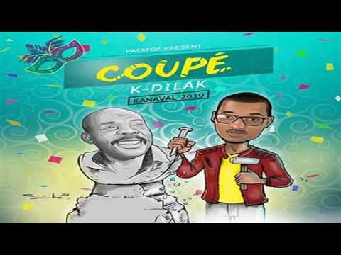 K Dilak Ft Bruno Cho   Coupe Kanaval 2019