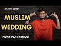 MUSLIM WEDDING 👰 | Standup Comedy by Munawar Faruqui| 2023