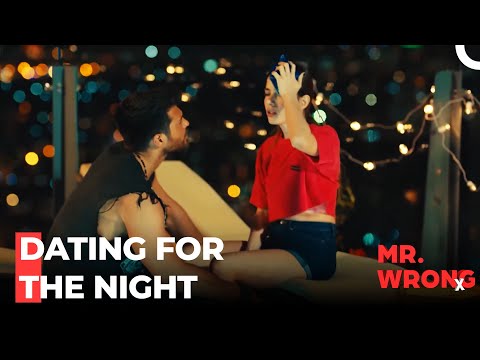 Pretending To Be Lovers For A Night - Mr. Wrong Episode 1