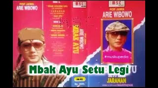 Download lagu (Full Album) Arie Wibowo # Mbak Ayu Setu Legi mp3