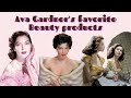 Ava Gardner S Favorite Beauty Products You Can Still Buy Today