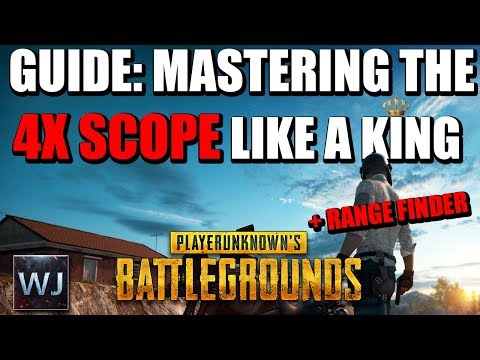 GUIDE: Mastering the 4x SCOPE like a KING +Rangefinder in PLAYERUNKNOWN'S BATTLEGROUNDS (PUBG)