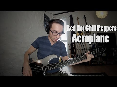 RHCP - Aeroplane [300th Bass Cover]