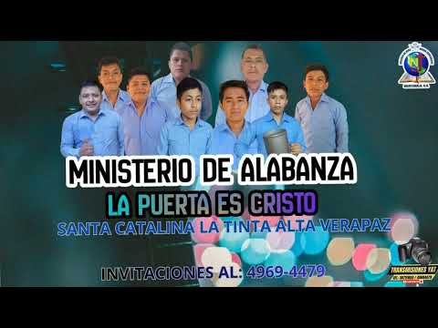 Coros MINISTERIO DE ALABANZA LA PUERTA ES CRISTO
