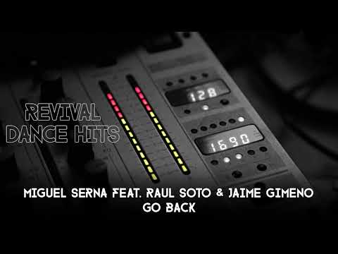 Miguel Serna feat. Raul Soto & Jaime Gimeno - Go Back