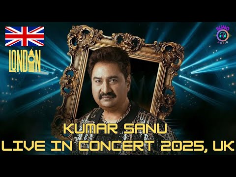 Kumar Sanu Live in Concert London 2025 | Legendary Bollywood Icon 🎤✨