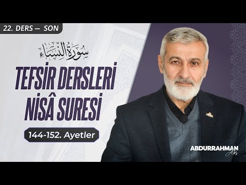 75. Ders (Ses Kaydı) | Nisa Sûresi (144-152) Tefsiri | Abdurrahman Ateş