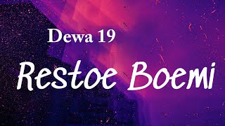 Download lagu Restoe Boemi - Dewa 19 (Lyrics Video) mp3 Download lagu Restoe Boemi - Dewa 19 (Lyrics Video) mp3