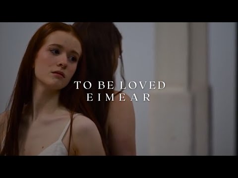 To Be Loved - Eimear