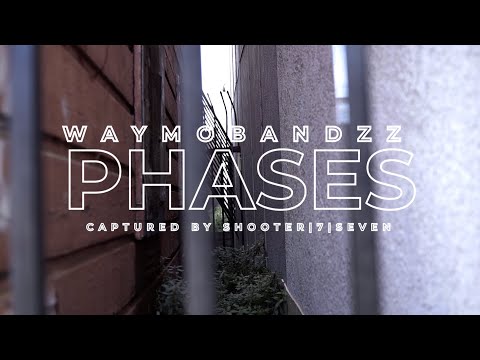 WayMoBandzz - Phases (Oficial Music Video)