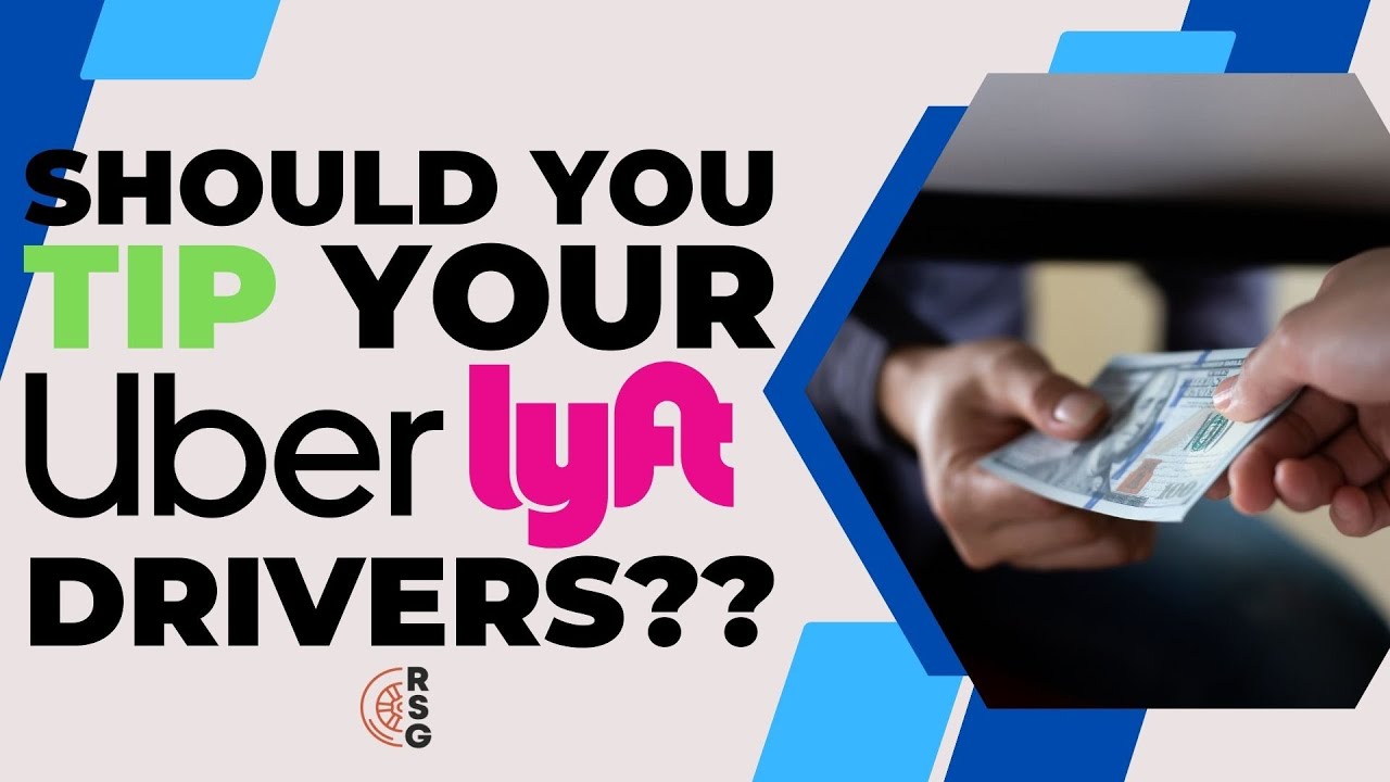 Should You TIP Your Uber And Lyft Drivers??