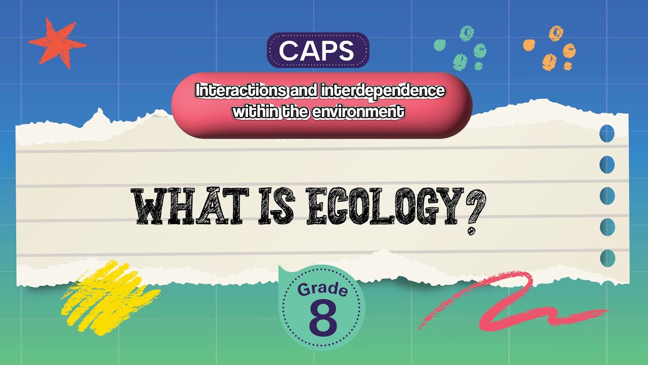 [GRADE 8] What is ecology?