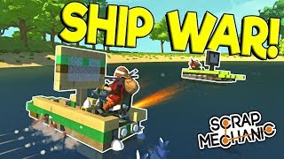 MULTIPLAYER SHIP SINKING BATTLE! - Scrap Mechanic Gameplay - Best Builds