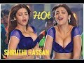 Shruthi Hassan Hot Slow Motion Video Bun Tv